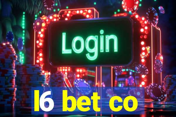 l6 bet co